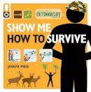 Joseph Pred - Show Me How to Survive - 9781616281328 - V9781616281328