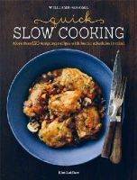 Kim Laidlaw - Quick Slow Cooking (Williams-Sonoma) - 9781616288259 - V9781616288259