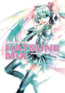 Kei - Hatsune Miku: Unofficial Hatsune Mix - 9781616554125 - V9781616554125