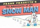 Frank Frazetta - Frank Frazetta´s Adventures Of The Snowman - 9781616557638 - V9781616557638