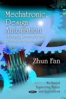 Zhun Fan - Mechatronic Design Automation: Emerging Research & Recent Advances - 9781616689568 - V9781616689568