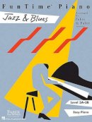 Nancy Faber - FunTime Piano Jazz & Blues Level 3A-3B: Level 3a-3b - 9781616770105 - V9781616770105
