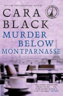 Cara Black - Murder Below Montparnasse - 9781616953294 - V9781616953294