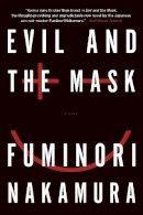 Fuminori Nakamura - Evil and the Mask - 9781616953706 - V9781616953706