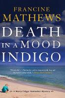 Francine Mathews - Death In A Mood Indigo - 9781616957544 - V9781616957544