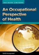 Ann A. Wilcock - An Occupational Perspective of Health - 9781617110870 - V9781617110870