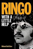 Michael Seth Starr - Ringo: With a Little Help - 9781617131202 - V9781617131202