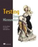 Alex Soto Bueno - Testing Java Microservices - 9781617292897 - V9781617292897