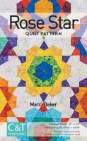 Marci Baker - Rose Star Quilt Pattern - 9781617453489 - V9781617453489