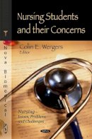 Colin E Wergers (Ed.) - Nursing Students & Their Concerns - 9781617611254 - V9781617611254