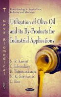 N R Kamini - Utilization of Olive Oil & Its By-Products for Industrial Applications - 9781617613371 - V9781617613371