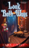 Carol J. Perry - Look Both Ways (A Witch City Mystery) - 9781617733734 - V9781617733734