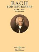 Johann Sebasti Bach - Bach for Beginners: Books 1 and 2 Piano - 9781617804960 - V9781617804960