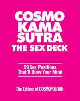 The Editors Of Cosmpolitan - Cosmo Kama Sutra The Sex Deck: 99 Sex Positions That´ll Blow Your Mind - 9781618371614 - V9781618371614