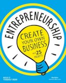 Alex Kahan - Entrepreneurship: Create Your Own Business - 9781619302655 - V9781619302655
