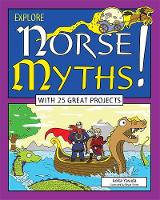 Anita Yasuda - Explore Norse Myths!: With 25 Great Projects - 9781619303201 - V9781619303201