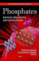 D Akita - Phosphates: Sources, Properties & Applications - 9781619421233 - V9781619421233