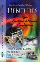 Tibor Karoly Fabian (Ed.) - Dentures: Types, Benefits & Potential Complications - 9781619422803 - V9781619422803