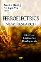 Huang X.l. - Ferroelectrics: New Research - 9781619422827 - V9781619422827