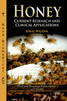 J Majtan - Honey: Current Research & Clinical Applications - 9781619426566 - V9781619426566