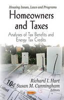 Hart R.i. - Homeowners & Taxes: Analyses of Tax Benefits & Energy Tax Credit - 9781619428805 - V9781619428805