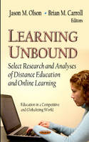 Olson J.m. - Learning Unbound: Select Research & Analyses of Distance Education & On-line Learning - 9781619428843 - V9781619428843