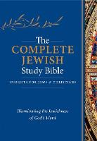 Barry Rubin - The Complete Jewish Study Bible: Illuminating the Jewishness of God´s Word - 9781619708679 - V9781619708679