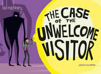 John Allison - Bad Machinery Volume 6: The Case of the Unwelcome Visitor - 9781620103517 - V9781620103517