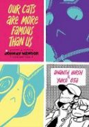Ananth Hirsh - Our Cats Are More Famous Than Us: A Johnny Wander Collection - 9781620103838 - V9781620103838