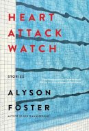 Alyson Foster - Heart Attack Watch - 9781620405437 - V9781620405437