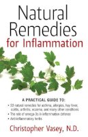 Christopher Vasey - Natural Remedies for Inflammation - 9781620553237 - V9781620553237