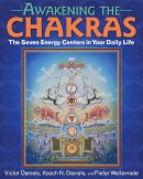Victor Daniels - Awakening the Chakras: The Seven Energy Centers in Your Daily Life - 9781620555873 - V9781620555873