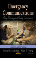 Martinez D.h. - Emergency Communications: Policy, Technology & Funding Considerations - 9781620811405 - V9781620811405