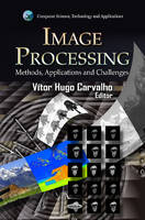 V H Carvalho - Image Processing: Methods, Applications & Challenges - 9781620818442 - V9781620818442