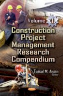 ARAIN F.M. - Construction Project Management Research Compendium - 9781620819258 - V9781620819258