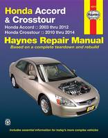 Haynes Publishing - Honda Accord And CRosstour: 2003-14 - 9781620921814 - V9781620921814