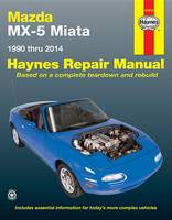 Haynes Publishing - Mazda MX-5 Miata: 1990 to 2014 - 9781620921821 - V9781620921821