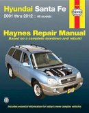 Haynes Publishing - Hyundai Santa Fe (01-12): 2001-12 - 9781620922118 - V9781620922118