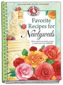 Gooseberry Patch - Favorite Recipes for Newlyweds: Fill in Tried & True Family Recipes to Create Your Own Cookbook - 9781620931158 - V9781620931158