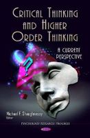 Michael Shaughnessy - Critical Thinking and Higher Order Thinking - 9781621000259 - V9781621000259