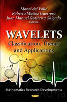 Del Valle M. - Wavelets: Classification, Theory & Applications - 9781621002529 - V9781621002529