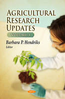Hendriks B.p. - Agricultural Research Updates: Volume 3 - 9781621003380 - V9781621003380