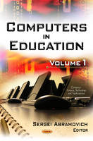 Abramovich S. - Computers in Education: Volume 1 - 9781621006213 - V9781621006213