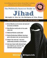 William Kilpatrick - The Politically Incorrect Guide to Jihad - 9781621575771 - V9781621575771
