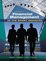 Brown, Matthew T., Rascher, Daniel a. - Financial Management in the Sport Indust - 9781621590118 - V9781621590118