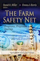 Miller D.e. - Farm Safety Net: Programs, Proposals, Overlap - 9781622570287 - V9781622570287