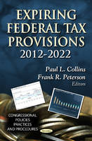 Collins P.l. - Expiring Federal Tax Provisions 2012-2022 - 9781622571239 - V9781622571239