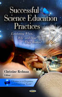 Christine Redman (Ed.) - Successful Science Education Practices: Exploring What, Why & How They Worked - 9781622573875 - V9781622573875