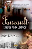 Jason L. Powell - Foucault: Issues & Legacy - 9781622575398 - V9781622575398