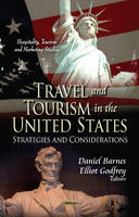 Daniel Barnes - Travel & Tourism in the United States: Strategies & Considerations - 9781622576555 - V9781622576555